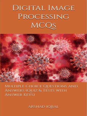 cover image of Digital Image Processing Multiple Choice Questions and Answers (MCQs)